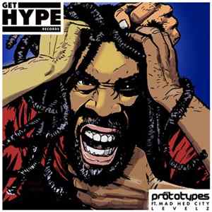 The Prototypes Ft. Mad Hed City - Levelz flac
