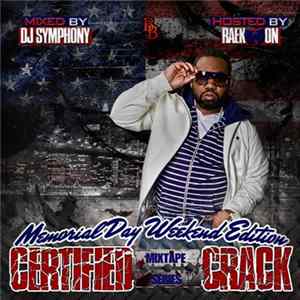 DJ Symphony - Certified Crack: Memorial Weekend flac