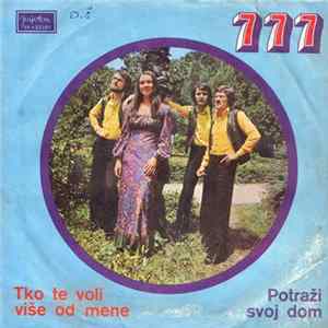 777 - Tko Te Voli Više Od Mene / Potraži Svoj Dom flac