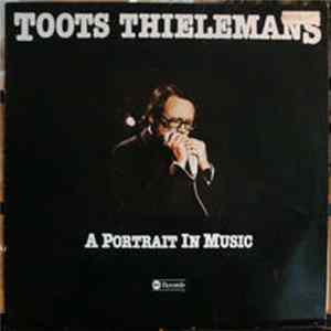 Toots Thielemans - A Portrait In Music flac