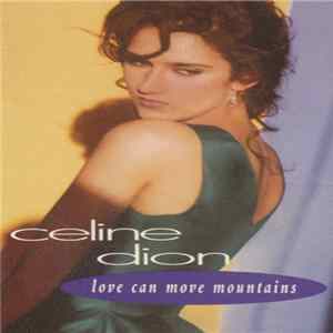 Céline Dion - Love Can Move Mountains flac
