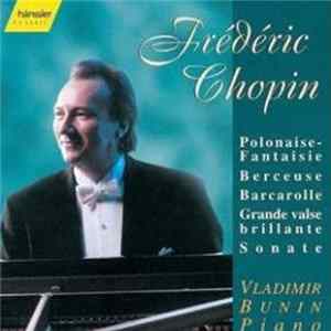 Frédéric Chopin / Vladimir Bunin - Werke Für Klavier flac