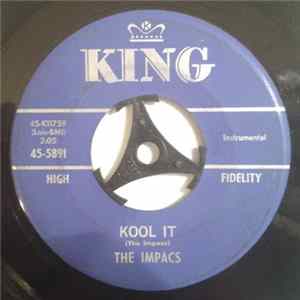 The Impacs - Kool It / She Didn't Even Say Hello flac