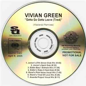 Vivian Green - Gotta Go Gotta Leave (Tired) (Mastered Remixes) flac