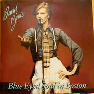 David Bowie - Blue Eyed Soul In Boston flac