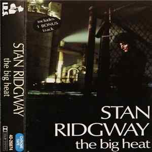 Stan Ridgway - The Big Heat flac