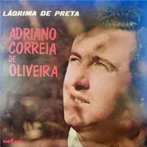 Adriano Correia De Oliveira - Lágrima De Preta flac