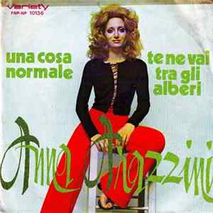 Anna Arazzini - Una Cosa Normale / Te Ne Vai Tra Gli Alberi flac
