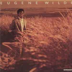 Eugene Wilde - Serenade flac