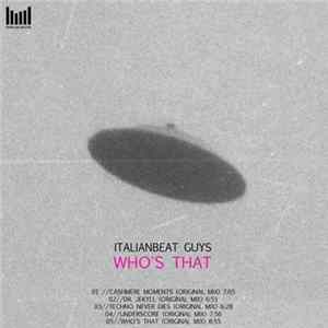Italianbeat Guys - Who's That flac