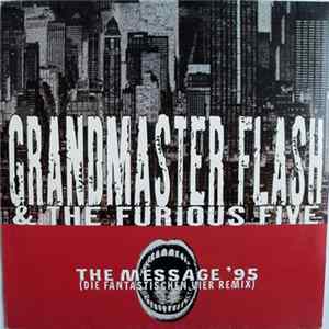 Grandmaster Flash & The Furious Five - The Message 95' (Die Fantastischen Vier Remix) flac