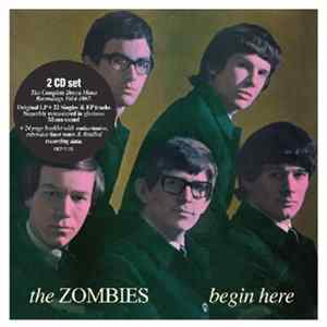 The Zombies - Begin Here - The Complete Decca Mono Recordings 1964-1967 flac
