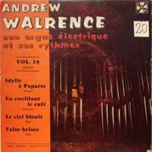 Andrew Walrence Son Orgue Electrique Et Ses Rythmes - Vol.20 - Idylle A Papaëte flac