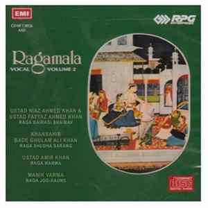 Ustad Amir Khan, Ustad Bade Ghulam Ali Khan, Ustad Niaz Ahmed Khan, Ustad Fayyaz Ahmed Khan, Manik Varma - Ragamala Vocal Vol 2 flac