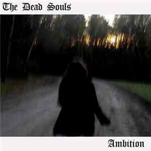 The Dead Souls - Ambitions flac