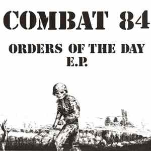 Combat 84 - Orders Of The Day E.P. flac