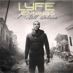 Lyfe Jennings - I Still Believe flac