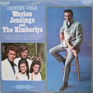 Waylon Jennings And The Kimberlys - Country-Folk flac