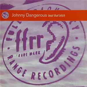 Johnny Dangerous - Beat That Bitch flac
