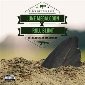 June Megalodon X Roll Blunt - The Landshark Invasion EP flac