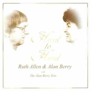 Ruth Allen & Alan Berry With The Alan Berry Trio - Head To Head flac