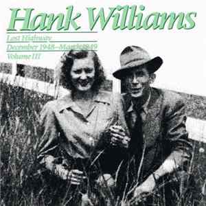 Hank Williams - Lost Highway : December 1948 - March 1949 ; Volume III flac