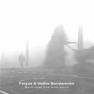 Faryus & Vadim Bondarenko - Quiet Songs From Misty Places flac