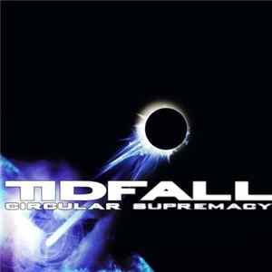 Tidfall - Circular Supremacy flac