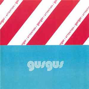 GusGus - Attention flac