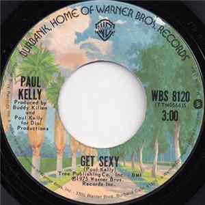 Paul Kelly - Get Sexy flac