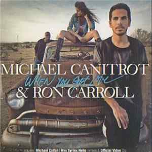 Michael Canitrot & Ron Carroll - When You Got Love flac