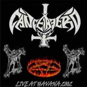 Cancerbero - Live at Havana 2002 flac