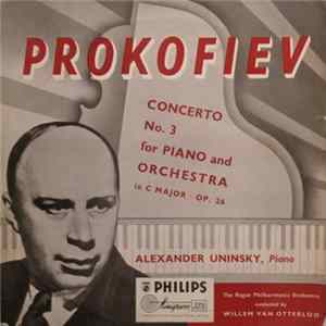 Prokofiev - Alexander Uninsky, The Hague Philharmonic Orchestra, Willem Van Otterloo - Concerto No. 3 For Piano And Orchestra In C Major, Op. 26 flac