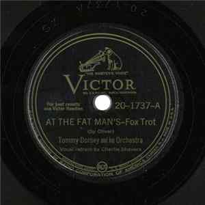 Tommy Dorsey And His Orchestra - At The Fat Man's / Chloe flac