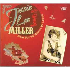 Jessie Lee Miller - Now You're Gonna Be Loved flac
