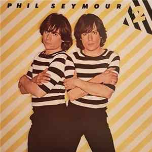Phil Seymour - Phil Seymour 2 flac