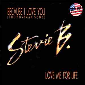 Stevie B. - Because I Love You (The Postman Song) / Love Me For Life flac