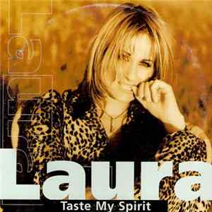 Laura - Taste My Spirit flac