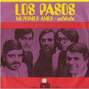 Los Pasos - Mi Primer Amor / Nublado flac