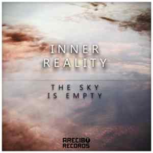 Inner Reality - The Sky Is Empty flac