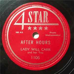 Lady Will Carr And Her Trio / Lady Will Carr With Baron Mingus And His Octet - After Hours / Pipe Dream flac