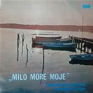 Various - Milo More Moje (Dalmatinske Pjesme = Dalmatian Songs) flac