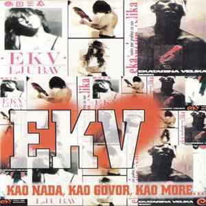 EKV - Kao Nada, Kao Govor, Kao More... flac