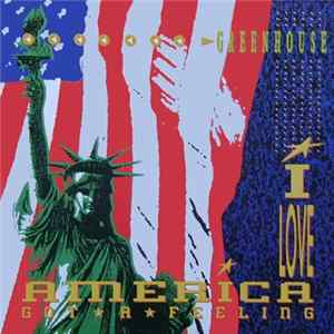 Greenhouse - I Love America / Got A Feeling flac