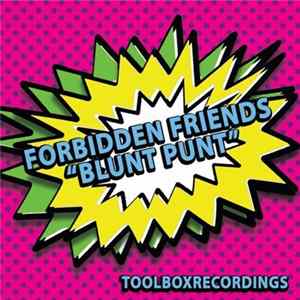 Forbidden Friends - Blunt Punt flac