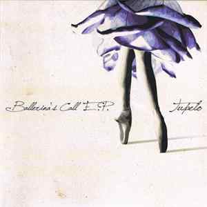 Tupelo - Ballerina's Call flac