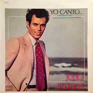 Julio Iglesias - Yo Canto... flac