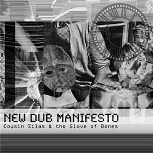 Cousin Silas & Glove Of Bones - New Dub Manifesto flac