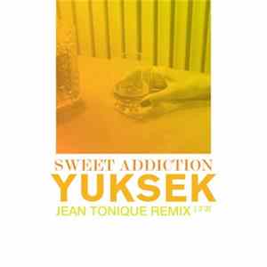 Yuksek - Sweet Addiction (Jean Tonique Remix) flac