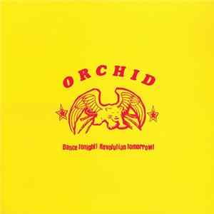 Orchid - Dance Tonight! Revolution Tomorrow! flac
